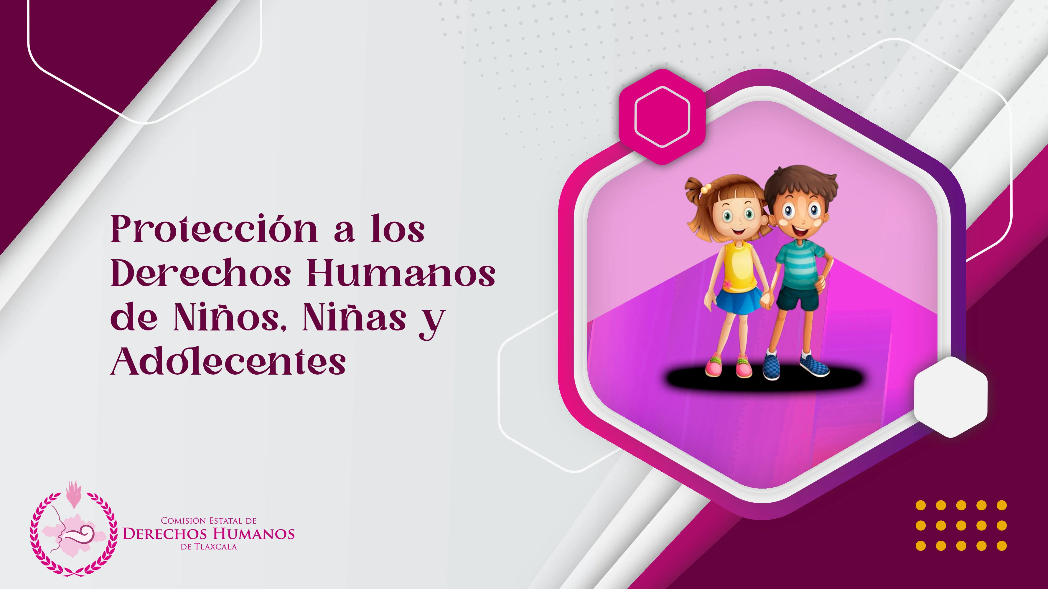 Protección a los Derechos Humanos de las Niñas, Niños y Adolecentes